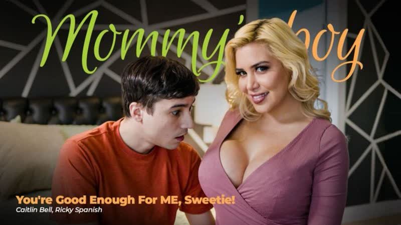 MommysBoy – Caitlin Bell Youre Good Enough For Me Sweetie
