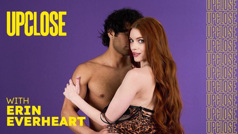 UpClose – Erin Everheart – Up Close with Erin Everheart