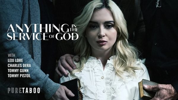 [PureTaboo] Lexi Lore – Anything In The Service Of God