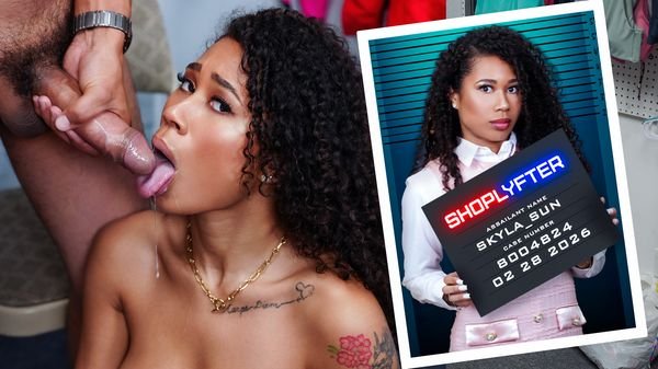 [Shoplyfter] – Skyla Sun, the “Anniversary” Thief